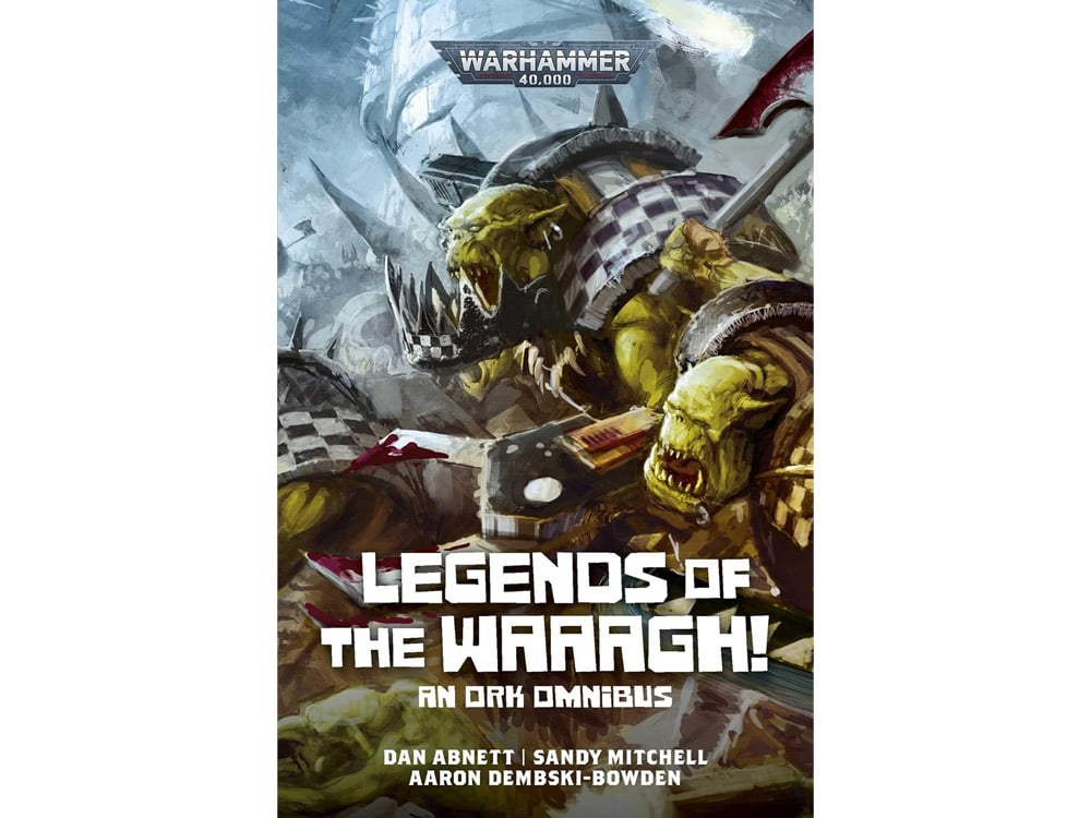 Games Workshop Warhammer 40,000 Legends of the Waaagh! An Ork Omnibus Book