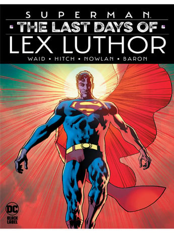 DC Comics Superman: The Last Days of Lex Luthor DC Black Label Comic Book