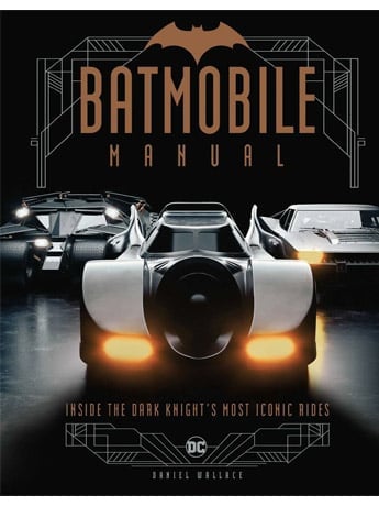 Insight Editions Batmobile Manual Inside the Dark Knight's Most Iconic Rides DC Comics Book