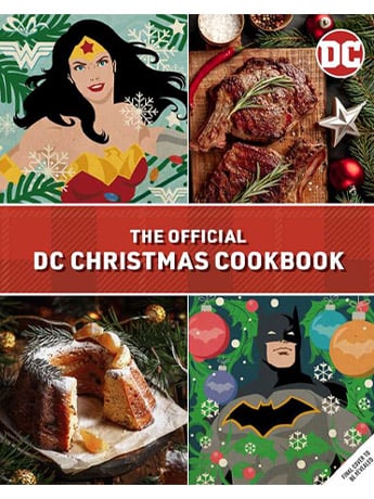 Insight Editions DC Comics: The Official DC Christmas Cookbook