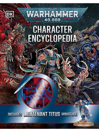 DK Publishing Warhammer 40,000 Character Encyclopedia with Exclusive Lieutenant Titus Miniature